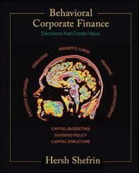 Behavioral Corporate Finance; Shefrin Hersh; 2005