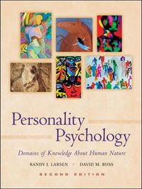 Personality Psychology: Domains of Knowledge about Human NatureMcGraw-Hill Higher education; Randy J. Larsen, David M. Buss; 2005