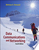 Data Communications and NetworkingData Communications and Networking, Sophia Chung FeganMcGraw-Hill Forouzan networking seriesMcGraw-Hill's AccessEngineering; Behrouz A. Forouzan; 2007