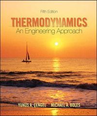 Thermodynamics: An Engineering Approach w/ Student Resources DVD; Yunus Cengel; 2005