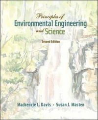 Principles of Environmental Engineering & Science; Mackenzie Davis, Susan Masten; 2009