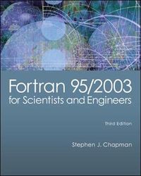 Fortran 95/2003 for Scientists & Engineers; Stephen Chapman; 2007