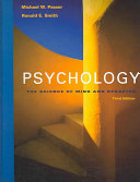 Psychology: The Science of Mind and Behavior; Michael W. Passer, Ronald Edward Smith; 2007