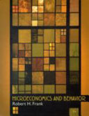 Microeconomics and Behavior; Robert Frank; 2007