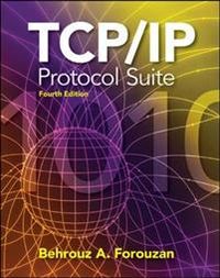TCP/IP Protocol Suite; Behrouz A Forouzan; 2009