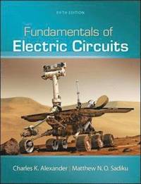 Fundamentals of Electric Circuits; Charles K Alexander; 2012