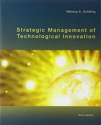 Strategic Management of Technological Innovation; Melissa Schilling; 2009