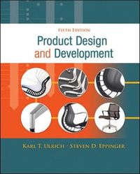 Product Design and Development; Ulrich Karl, Steven Eppinger; 2011