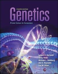 Genetics: From Genes to Genomes; Leland Hartwell; 2010