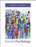 Social PsychologyMcGraw-Hill social psychology series; David G. Myers; 2006