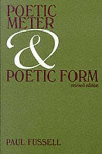 Poetic Meter and Poetic Form; Paul Fussell; 1979