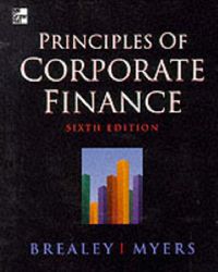 Principles of Corporate Finance; Richard A. Brealey, Stewart C. Myers; 2000
