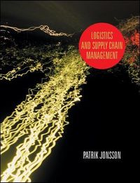 Logistics and Supply Chain Management; Patrik Jonsson; 2008