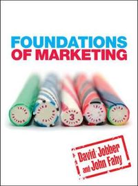 Foundations of Marketing; David Jobber, JOHN FAHY; 2009
