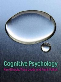 Cognitive Psychology; Kenneth Gilhooly; 2014