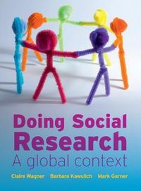 Doing Social Research: A Global Context; Claire Wagner; 2012