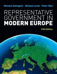 Representative Government in Modern Europe; Michael Gallagher; 2011