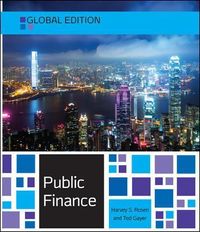 Public Finance, Global Edition; Harvey Rosen; 2014