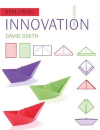 Exploring Innovation; David Smith; 2015