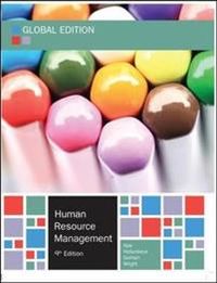 Human Resource Management, Global Edition; Raymond Noe, John Hollenbeck, Barry Gerhart, Patrick Wright; 2014