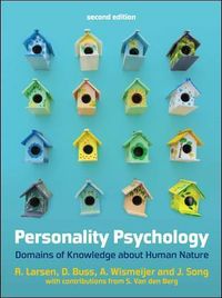 Personality Psychology : Domains of Knowledge About Human Nature; Andreas Wismeijer, John Song, Randy Larsen, David Buss, Stéphanie Van Den Berg, Bertus Jeronimus; 2017