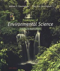 Principles of Environmental Science: Inquiry & Applications; William P. Cunningham, Mary Ann Cunningham; 0
