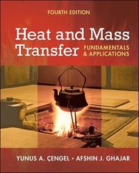 Heat and Mass Transfer: Fundamentals and Applications + EES DVD for Heat and Mass Transfer; Yunus A. Çengel; 2011
