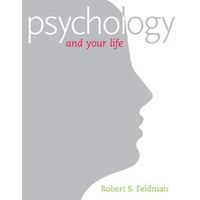 Psychology and Your Life for Penn Foster Schools; Robert Feldman; 2010