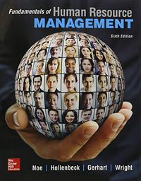 Fundamentals of Human Resource Management; Raymond Noe; 2015