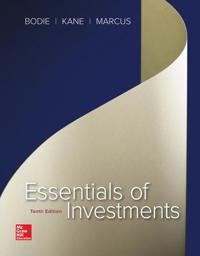 Essentials of Investments; Zvi Bodie, Alex Kane, Alan Marcus; 2016