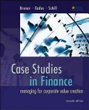Case Studies in Finance; Robert Bruner; 2013