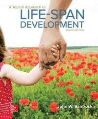 A Topical Approach to Lifespan Development; John Santrock; 2015