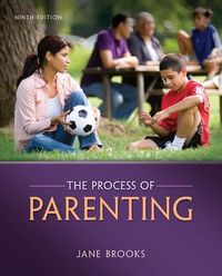The Process of Parenting; Jane B Brooks; 2012