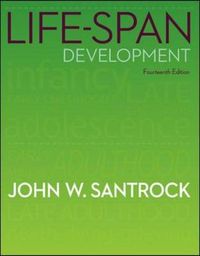 Life-Span Development; John W Santrock; 2013