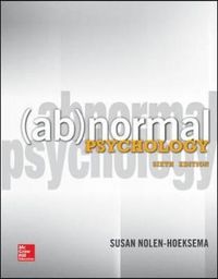 Abnormal Psychology; Susan Nolen-Hoeksema; 2014