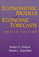 Econometric Models and Economic ForecastsEconomics seriesMcGraw-Hill international editions. Economics series; Robert S. Pindyck, Daniel L. Rubinfeld; 1998