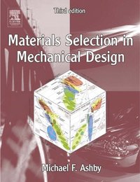 Materials Selection in Mechanical Design
                E-bok; Michael F Ashby; 2004