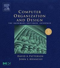 Computer Organization and Design
                E-bok; David A. Patterson, John L. Hennessy; 2004