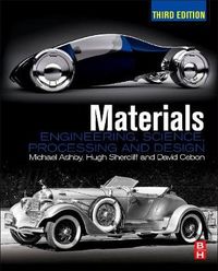 Materials: engineering, science, processing and design; Michael F Ashby, Hugh Shercliff, David Cebon; 2013