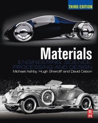 Materials
                E-bok; Michael F. Ashby, Hugh Shercliff, David Cebon; 2013