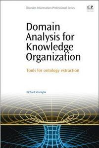 Domain Analysis for Knowledge Organization; Richard Smiraglia; 2015