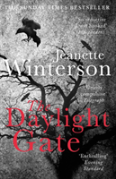 The Daylight Gate; Jeanette Winterson; 2013
