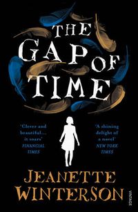 The Gap of Time; Jeanette Winterson; 2016
