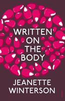 Written On the Body; Jeanette Winterson; 2014
