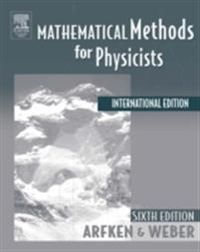 Mathematical Methods For Physicists International Student Edition; George B Arfken, Hans J Weber; 2005
