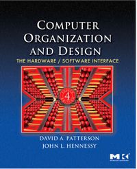 Computer Organization and Design; David A. Patterson; 2008