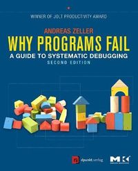 Why Programs Fail; Andreas Zeller; 2009