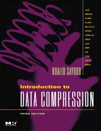 Introduction To Data Compression; Khalid Sayood; 2005