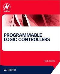 Programmable Logic Controllers; William Bolton; 2015