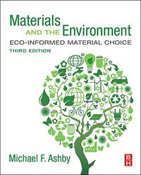 Materials and the Environment; Michael F. Ashby; 2021